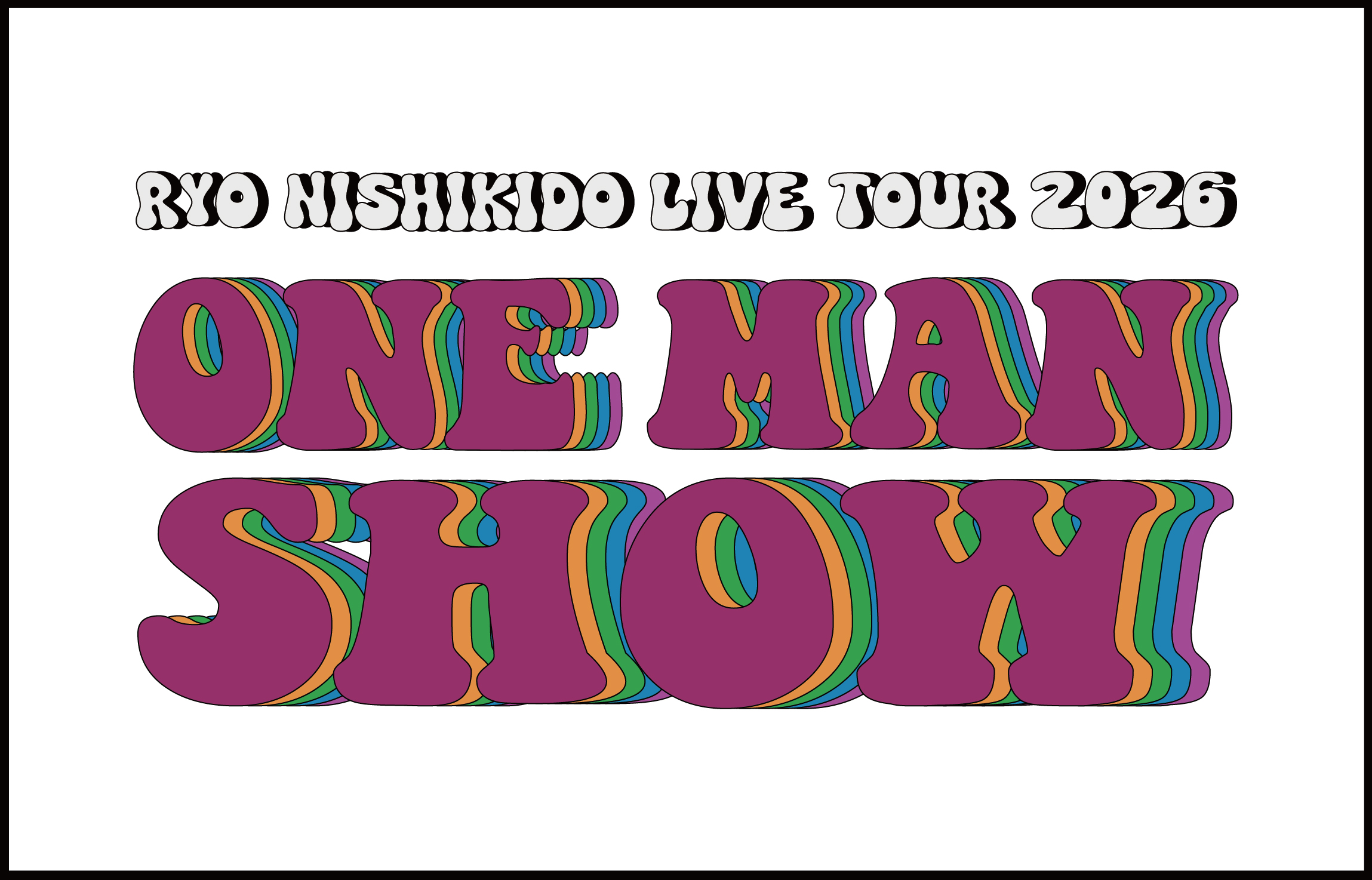 ONE MAN SHOW